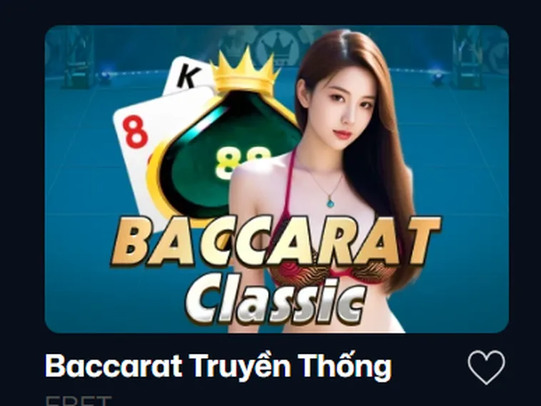 Khám Phá Siêu Phẩm Baccarat Truyền Thống Tại VaoBet Với Tỷ Lệ Thắng Khủng